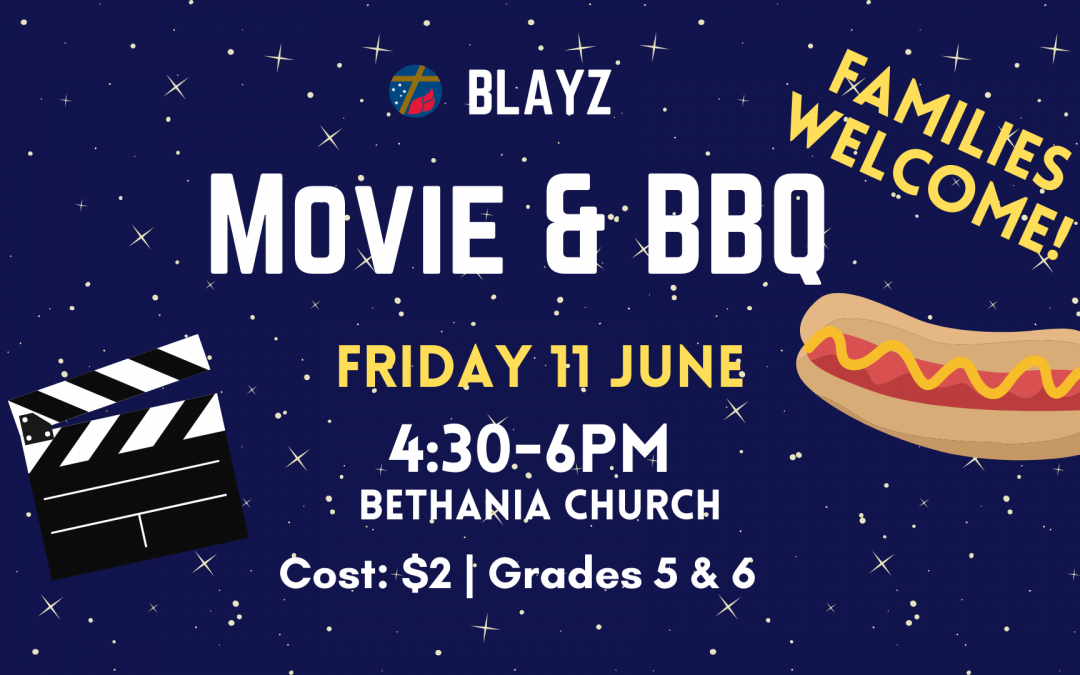 BLAYZ (yr 5 & 6) Movie & BBQ