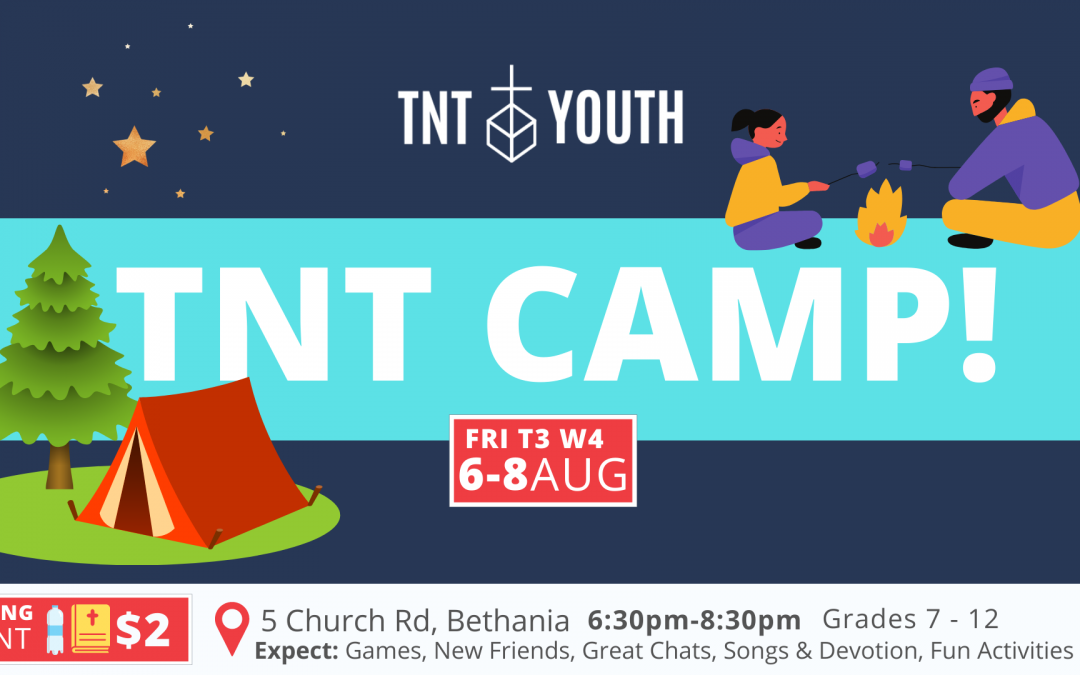 TNT Term 3 Week 04 – TNT Camp!!